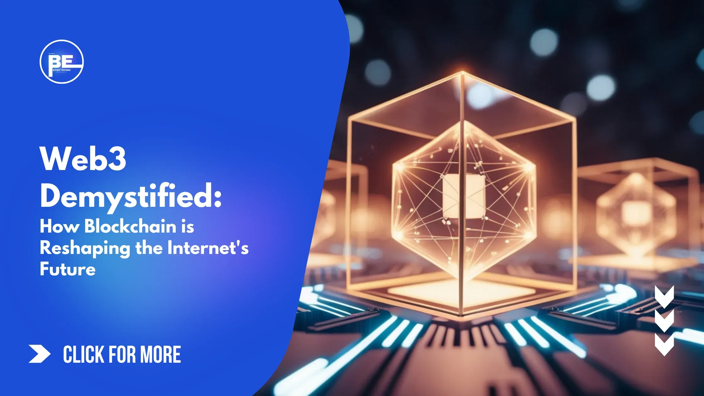 Web3 Demystified: How Blockchain is Reshaping the Internet's Future